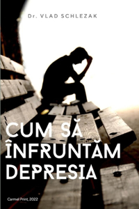 Cum să înfruntăm depresia
