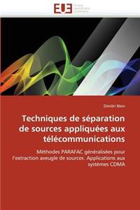 Techniques de S�paration de Sources Appliqu�es Aux T�l�communications