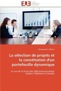 Sélection de Projets Et La Constitution d'Un Portefeuille Dynamique