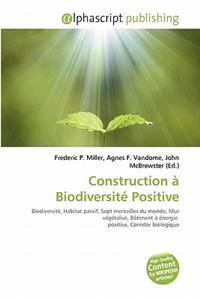 Construction a Biodiversite Positive