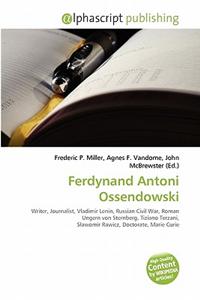 Ferdynand Antoni Ossendowski
