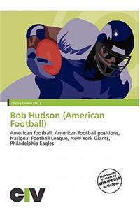 Bob Hudson (American Football)