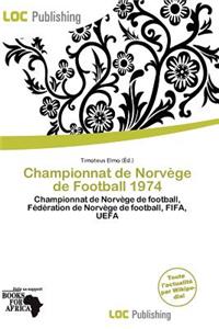 Championnat de Norv GE de Football 1974