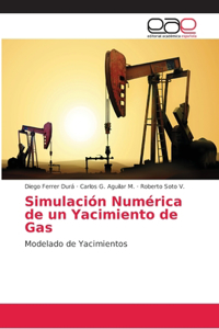 Simulación Numérica de un Yacimiento de Gas