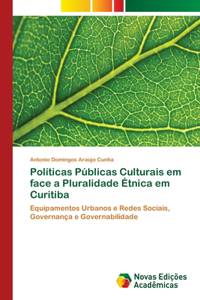 Políticas Públicas Culturais em face a Pluralidade Étnica em Curitiba