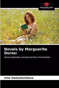 Novels by Marguerite Duras