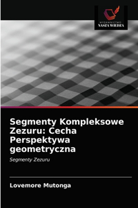 Segmenty Kompleksowe Zezuru