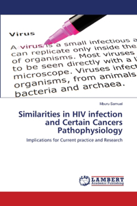 Similarities in HIV infection and Certain Cancers Pathophysiology