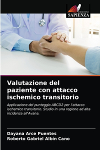 Valutazione del paziente con attacco ischemico transitorio