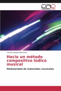 Hacia un método compositivo lúdico musical