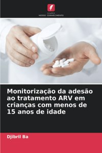 Monitorização da adesão ao tratamento ARV em crianças com menos de 15 anos de idade