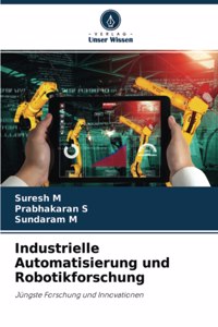 Industrielle Automatisierung und Robotikforschung