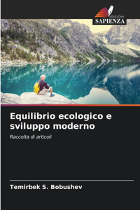 Equilibrio ecologico e sviluppo moderno