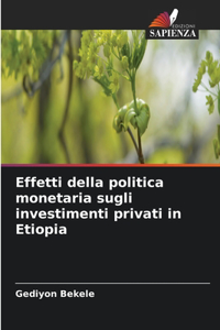 Effetti della politica monetaria sugli investimenti privati in Etiopia