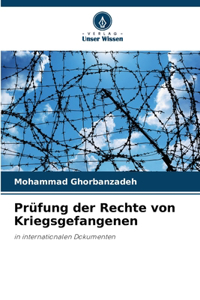 Prüfung der Rechte von Kriegsgefangenen