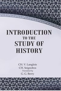 Introduction To The Study Of History [Hardcover]