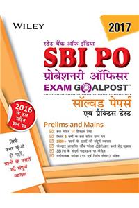 Wiley's State Bank of India Probationary Officers exam Goalpost Solved Papers and Practice Tests: Prelims and Mains (SBI PO)