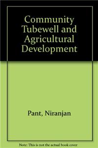 Community Tubewell and Agricultural Development