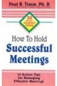 How to Hold Successful Meetings