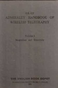 Admiralty Handbook of Wireless Telegraphy