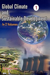Global Climate And Sustainable Development (Structure of Global Climate Change), Vol. 1