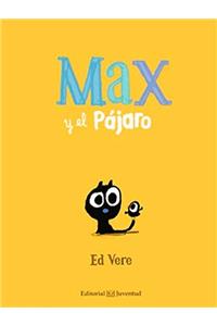 Max y el Pajaro