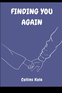 Finding You Again