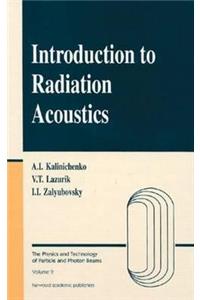 Introduction to Radiation Acoustics