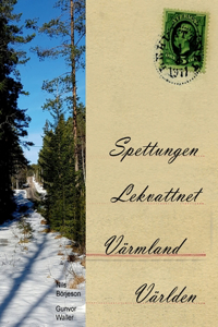 Spettungen Lekvattnet Värmland Världen