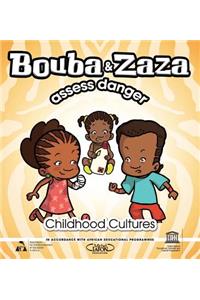 Bouba and Zaza Assess Danger