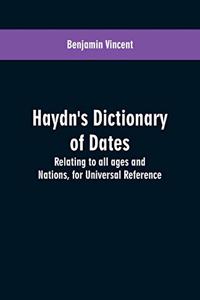 Haydn's dictionary of dates