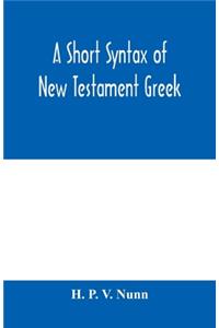 short syntax of New Testament Greek