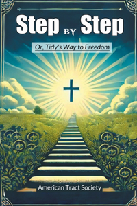 Step by StepOr, Tidy's Way to Freedom (Edition2024)