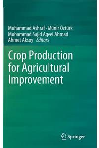 Crop Production for Agricultural Improvement