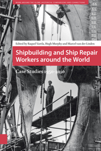 Shipbuilding and Ship Repair Workers Around the World