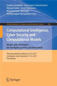 Computational Intelligence, Cyber Security and Computational Models. Models and Techniques for Intelligent Systems and Automation