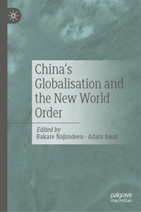 China's Globalisation and the New World Order