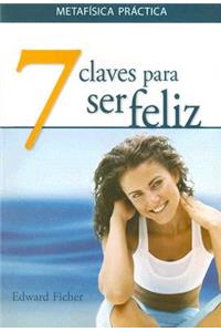 Siete claves para ser feliz