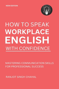 How to Speak Workplace English with Confidence