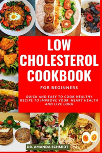 Low Cholesterol Cookbook For Beginners