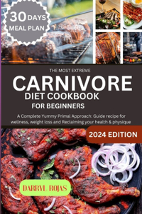 Most Extreme Carnivore diet cookbook for beginners