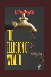 The Illusion of Wealth