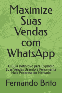 Maximize Suas Vendas com WhatsApp