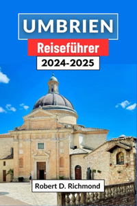 Umbrien Reiseführer 2024-2025