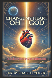 Change My Heart Oh God