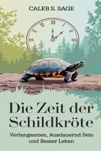 Die Zeit der Schildkröte
