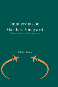 Immigrants on Martha's Vineyard