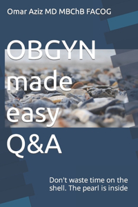 OBGYN made easy Q&A
