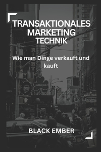 Transaktionales Marketing Technik