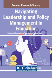 Navigating Leadership and Policy Management in Education